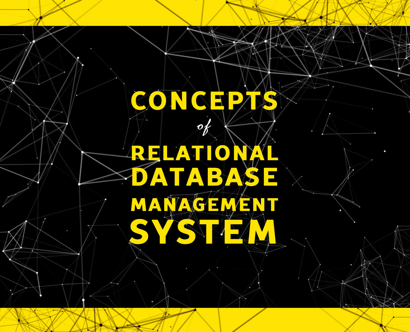 Concepts of Relational Database Management System